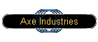 Axe Industries